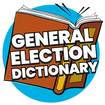 General Election Dictionary